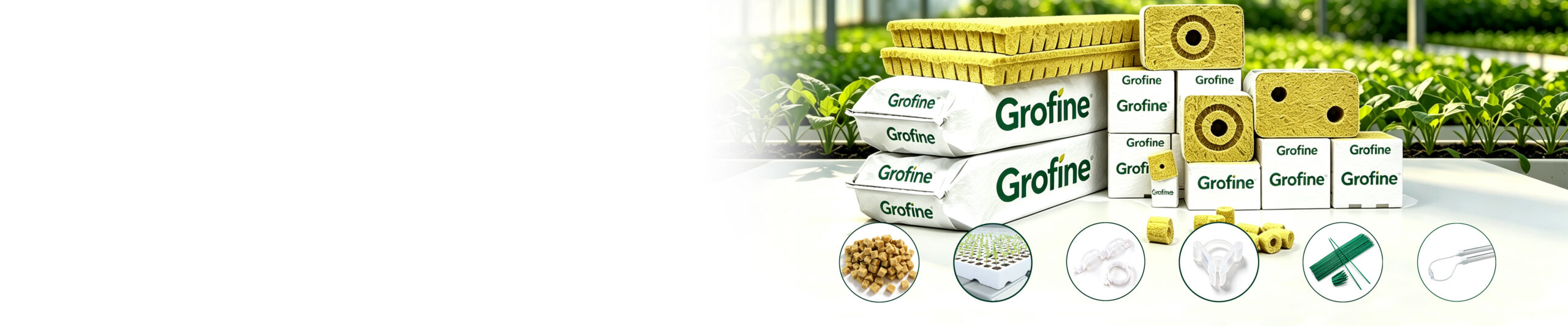 Grofine commercial greenhouse products - rock wool growing media, propagation trays, LED lighting and cultivation accessories